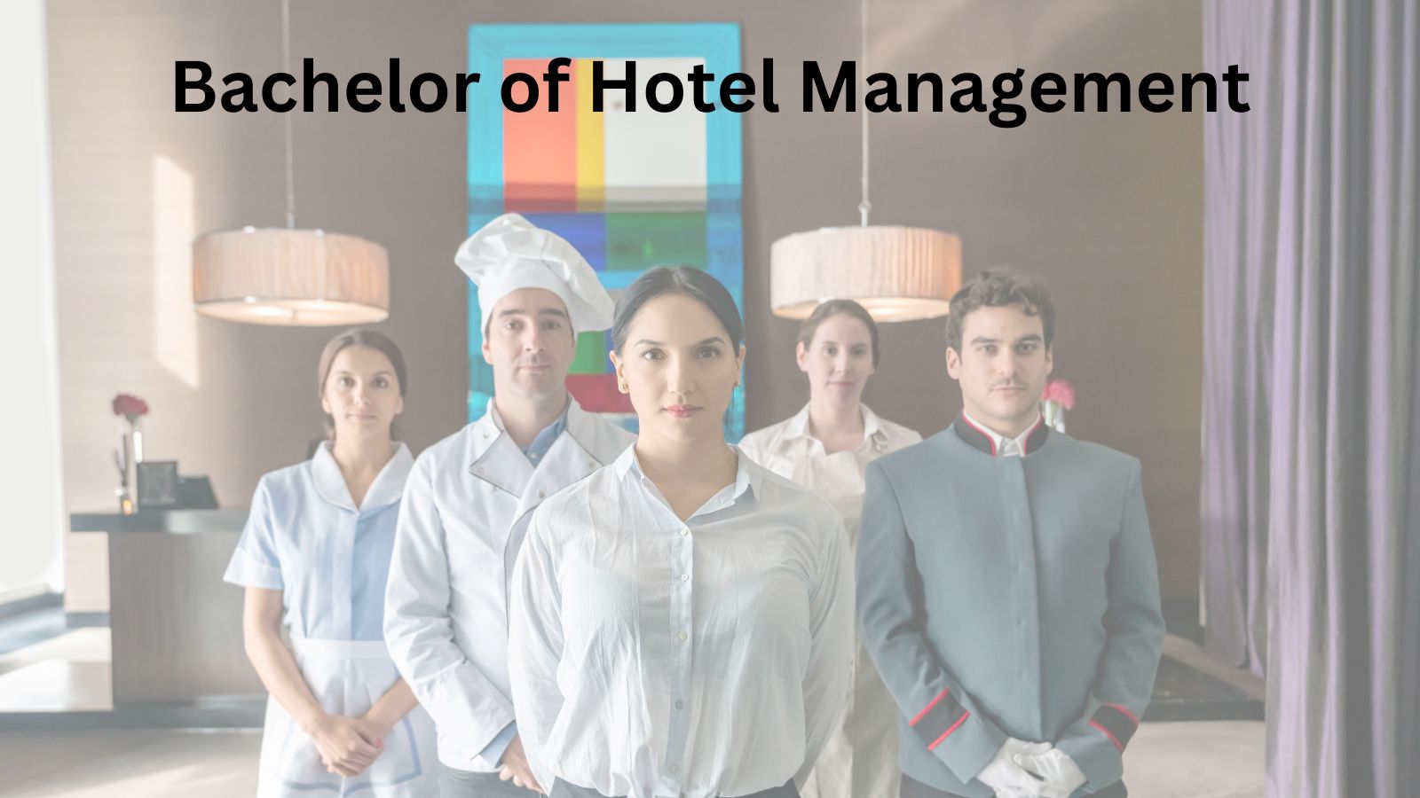 Bachelor of Hotel Management (BHM)