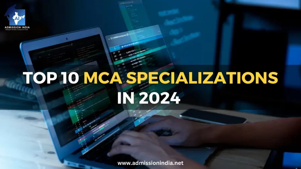 Top 10 MCA Specializations for 2024