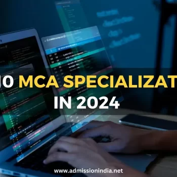Top 10 MCA Specializations for 2024