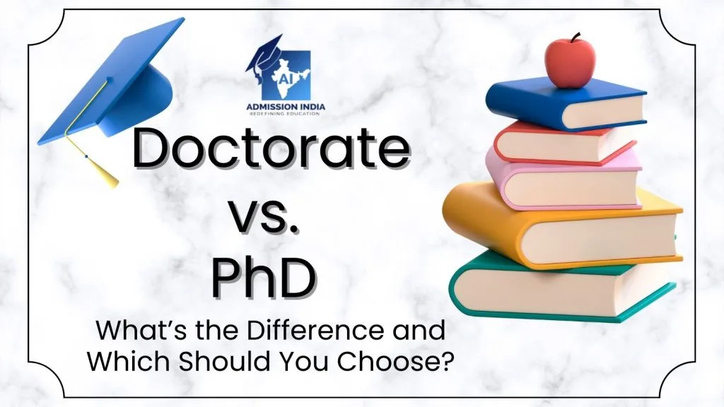 Doctorate vs. PhD What’s the Difference and Which Should You Choose