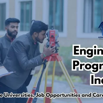 Engineering Programs in India Overview of Top Private Universities, Job Opportunities During Degree and Career Paths After Graduation