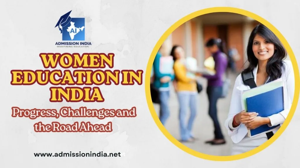 Women Education in India Progress, Challenges & the Road Ahead