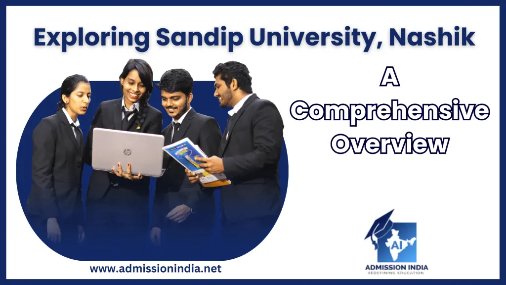 Exploring Sandip University, Nashik A Comprehensive Overview