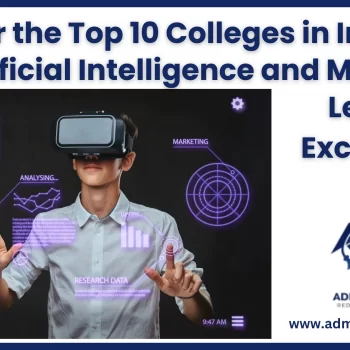 Discover the Top 10 Colleges in India for Artificial Intelligence and Machine Learning Excellence