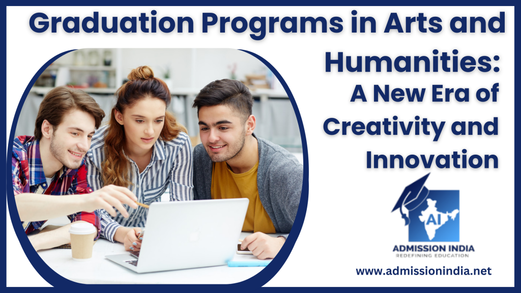 Graduation Programs in Arts and Humanities: A New Era of Creativity and Innovation