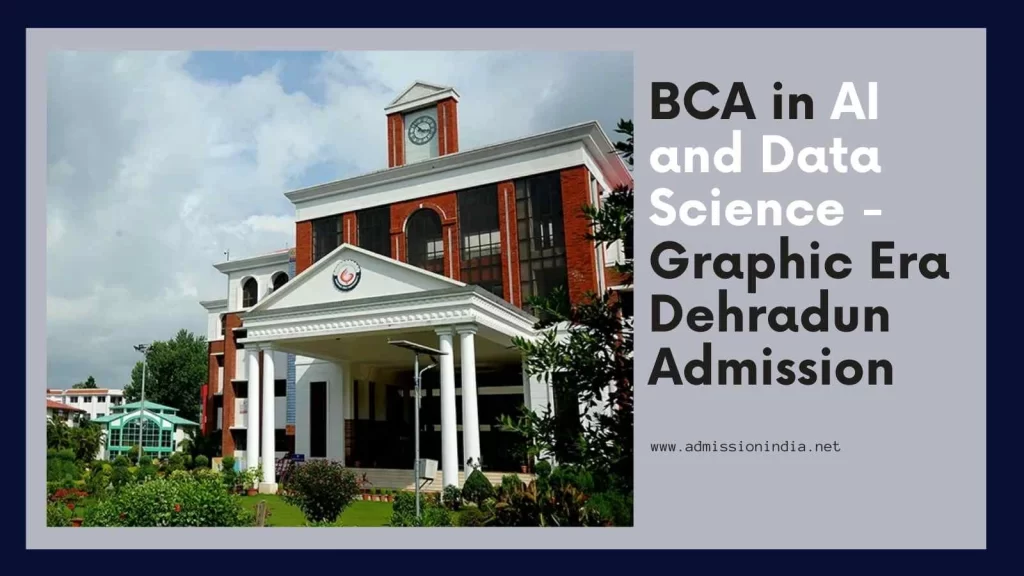 Graphic Era Dehradun Admission